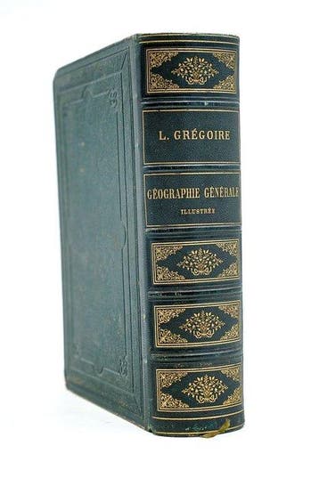 Louis Grégoire - Géographie générale physique, politique et