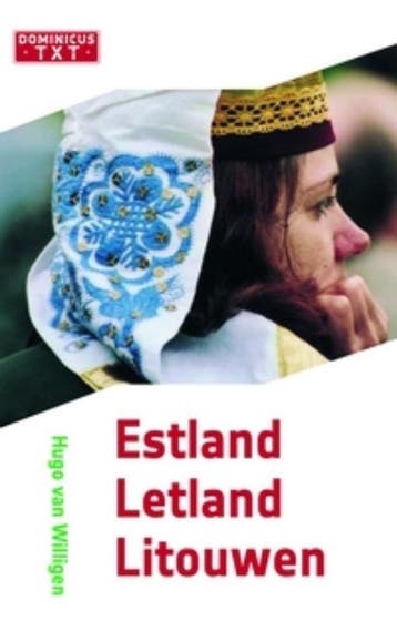 Estland, Letland en Litouwen / Dominicus TXT 9789025745882, Verzenden, Gelezen, H. van Willigen