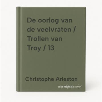 De oorlog van de veelvraten / Trollen van Troy / 13, Livres, Verzenden, Christophe Arleston