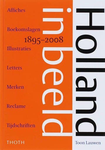 Holland In Beeld - Lauwen, Boeken, Verzenden, Nieuw