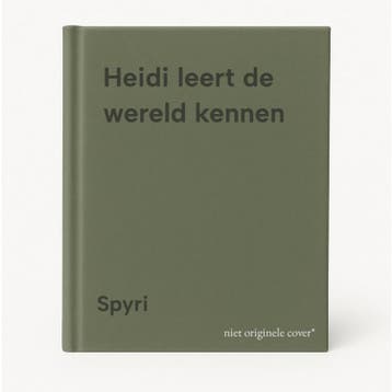 Heidi leert de wereld kennen 9789044955255 Spyri, Boeken, Verzenden, Gelezen, Spyri