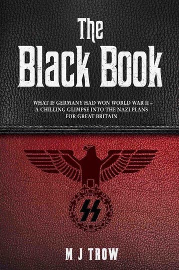 The Black Book: What if Germany had won World War II - A, Verzenden, Gelezen, Mei Trow