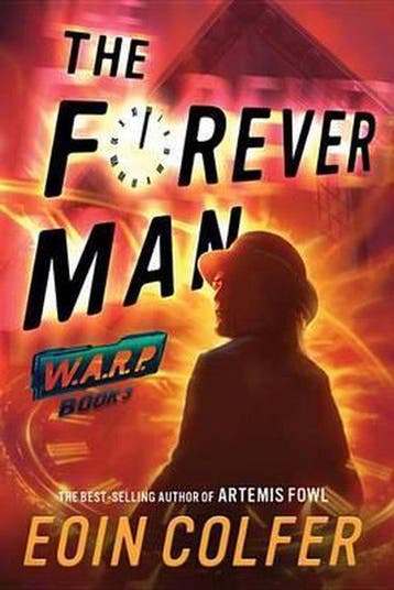 The Forever Man 9781484726037 Eoin Colfer, Verzenden, Eoin Colfer