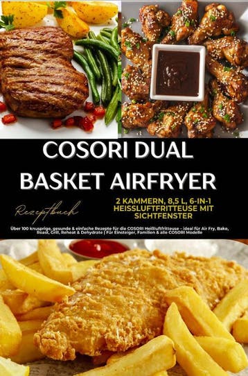 Cosori Dual Basket Airfryer Rezeptbuch – 2 Kammern, 6-In-1 H, Verzenden, Julia Backfry