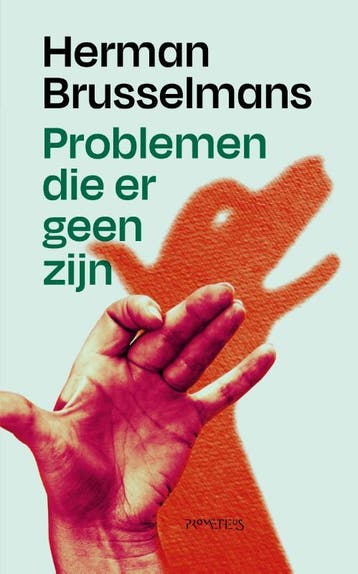 Problemen die er geen zijn 9789044650280 Herman Brusselmans, Verzenden, Gelezen, Herman Brusselmans