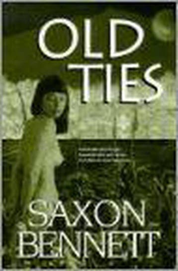 Old Ties 9781562801595 Saxon Bennett, Verzenden, Gelezen, Saxon Bennett