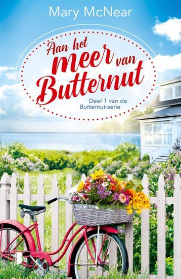 Aan het meer van Butternut / Butternut / 1 9789022582459, Verzenden, Mary McNear