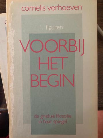 Voorbij het begin 1. Figuren 9789026306617 Bernard Verhoeven, Verzenden, Gelezen, Bernard Verhoeven