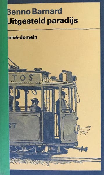 Uitgesteld paradijs / Privé-domein / nr. 132 9789029501446, Verzenden, Benno Barnard