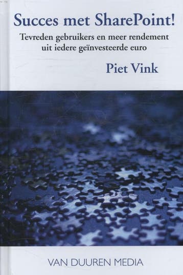 Succes met SharePoint! 9789059407435 Piet Vink, Verzenden, Piet Vink