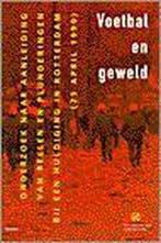 Voetbal en geweld / Politiewetenschap / 1 9789014064550, Verzenden