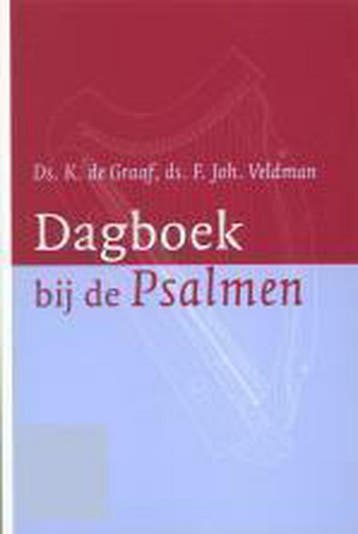 DAGBOEK BIJ DE PSALMEN 9789058291202 K. de Graaf, Boeken, Godsdienst en Theologie, Verzenden, Gelezen, K. de Graaf