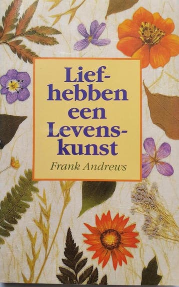 Liefhebben Een Levenskunst 9789062718252 F. Andrews, Verzenden, Gelezen, F. Andrews