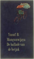 Ballade van de betjak 9789026311147 Mangunwijaya, Boeken, Verzenden, Zo goed als nieuw, Mangunwijaya