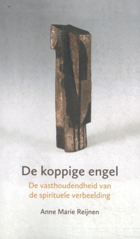 De koppige engel 9789492421760 Anne Marie Reijnen, Livres, Ésotérisme & Spiritualité, Envoi