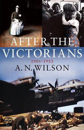 After the Victorians 9780091794842 A N Wilson, Verzenden, Zo goed als nieuw, A N Wilson