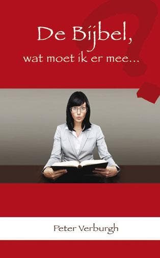 BIJBEL, WAT MOET IK ER MEE ... , DE 9789063186098, Verzenden, Gelezen, Peter Verburgh