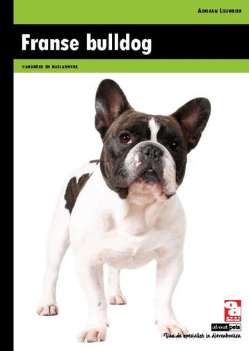 Franse bulldog 9789058216311 Adriaan Louwrier, Boeken, Verzenden, Zo goed als nieuw, Adriaan Louwrier