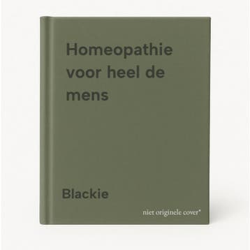 Homeopathie voor heel de mens 9789024642151 Blackie, Verzenden, Blackie