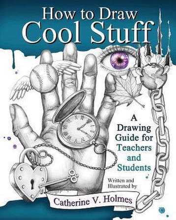How To Draw Cool Stuff 9780615991429 Catherine V Holmes, Verzenden, Catherine V Holmes