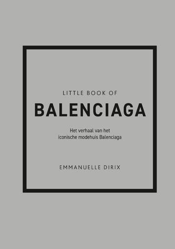 Little book of Balenciaga 9789043923941 Emmanuelle Dirix, Verzenden, Emmanuelle Dirix