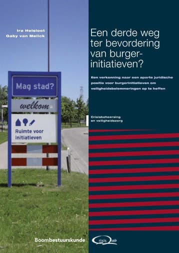 Een derde weg ter bevordering van burgerinitiatieven? /, Boeken, Verzenden, Zo goed als nieuw, Ira Helsloot