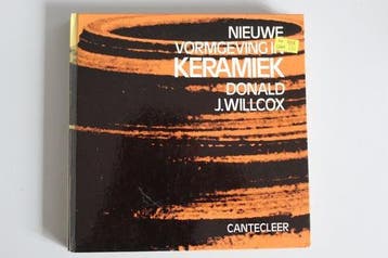 Donald J. Willcox - Nieuwe vormgeving in keramiek, Boeken, Verzenden, Nieuw