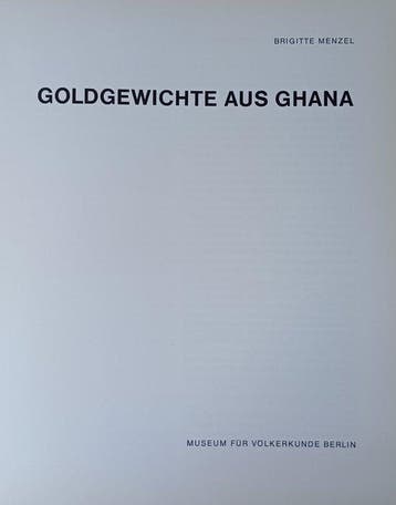 Livre en allemand et en anglais « Goldgewichte aus Ghana », Antiek en Kunst, Kunst | Niet-Westerse kunst