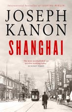 Shanghai 9781398519787 Joseph Kanon, Verzenden, Zo goed als nieuw, Joseph Kanon