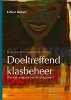 Doeltreffend klasbeheer 9789044133233 Gilbert Redant, Boeken, Verzenden, Gelezen, Gilbert Redant