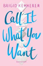 Call It What You Want 9781526605344 Brigid Kemmerer, Verzenden, Brigid Kemmerer