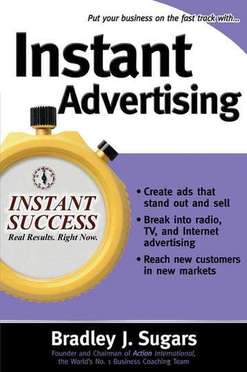 Instant Advertising 9780071466608 Bradley Sugars, Verzenden, Zo goed als nieuw, Bradley Sugars
