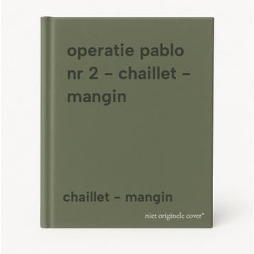 operatie pablo nr 2 - chaillet - mangin 9789052898476, Boeken, Stripverhalen, Verzenden, Gelezen, Chaillet - mangin