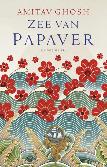 Zee van papaver / Ibistrilogie / 1 9789023430759, Verzenden, Zo goed als nieuw, Amitav Ghosh