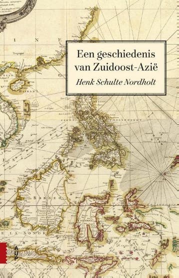 Een geschiedenis van Zuidoost-Azië 9789462982536, Verzenden, Henk Schulte Nordholt