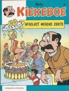 Afgelast wegens ziekte / De Kiekeboes / 50 9789002164385, Verzenden, Zo goed als nieuw, Merho