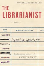 The Librarianist 9780063085121 Patrick Dewitt, Verzenden, Patrick Dewitt