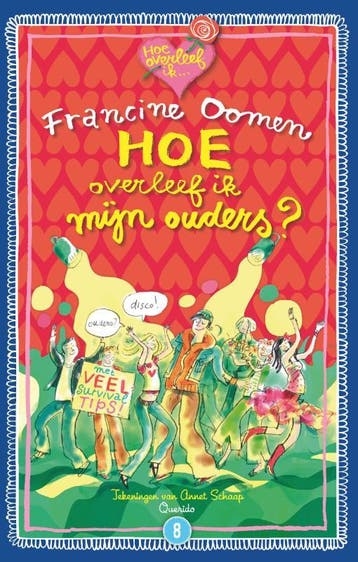Hoe overleef ik mijn ouders? (en zij mij!) / Hoe overleef ik, Verzenden, Gelezen, Francine Oomen