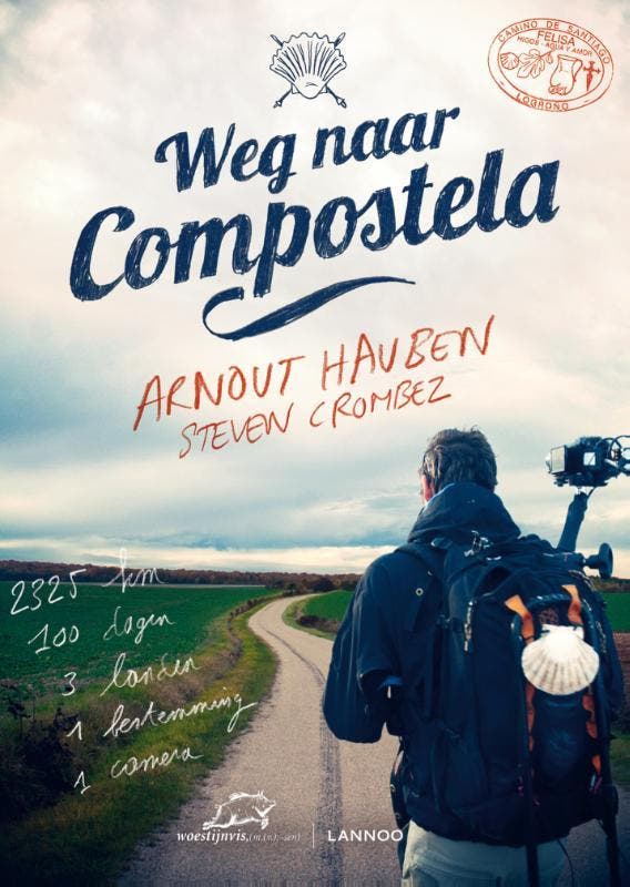 Weg naar Compostela 9789020998665 Steven Crombez, Boeken, Politiek en Maatschappij, Gelezen, Verzenden