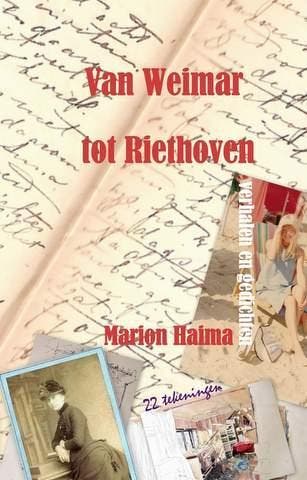 Van Weimar tot Riethoven 9789082500202 Marion Haima, Verzenden, Marion Haima