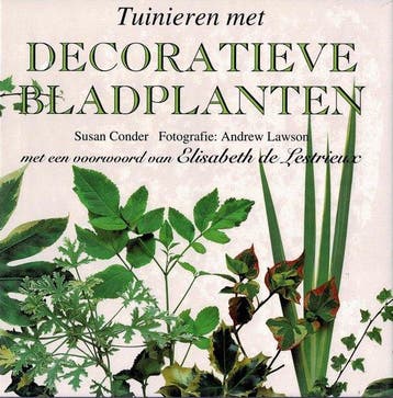 Tuinieren met decoratieve bladplanten 9789062555703, Boeken, Verzenden, Gelezen, S. Conder