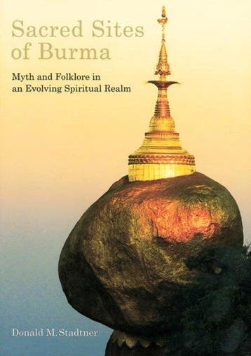 Sacred Sites of Burma 9789749863602 Donald M. Stadtner, Verzenden, Zo goed als nieuw, Donald M. Stadtner