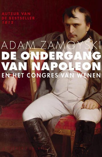 De ondergang van Napoleon en het Congres van Wenen, Verzenden, Adam Zamoyski