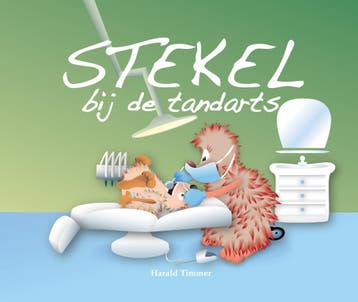 Stekel bij de tandarts / Stekel / 11 9789491370328, Verzenden, Zo goed als nieuw, Harald Timmer