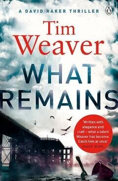 What Remains 9781405913485 Tim Weaver, Verzenden, Tim Weaver