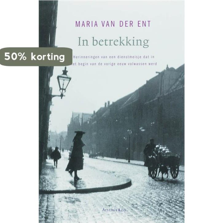 In betrekking 9789047200307 Maria van der Ent, Livres, Littérature, Envoi