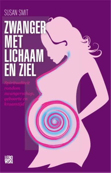 Zwanger met lichaam en ziel 9789048809967 Susan Smit, Verzenden, Zo goed als nieuw, Susan Smit