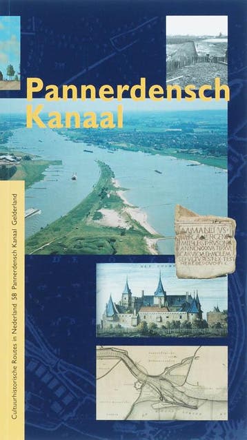 Pannerdensch Kanaal / Cultuurhistorische routes in Nederland, Boeken, Verzenden, Gelezen, K.J. Steehouwer