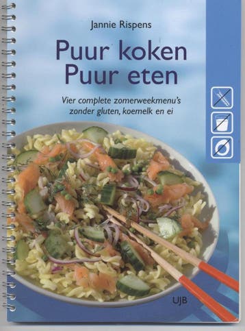 Puur Koken Puur Eten 9789079297047 J. Rispens, Boeken, Verzenden, Gelezen, J. Rispens