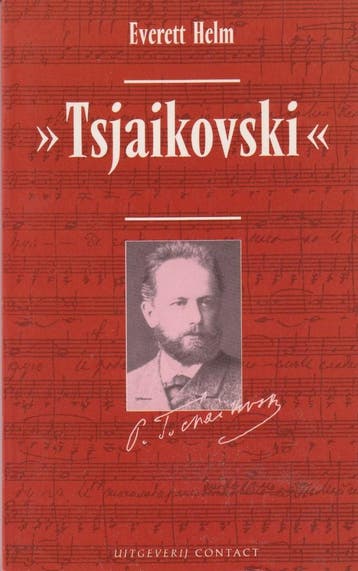 Peter Iljitsj Tsjaikovski 9789025404338 Helm, Verzenden, Gelezen, Helm